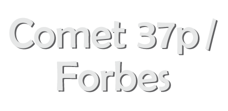 Comet 37p forbes