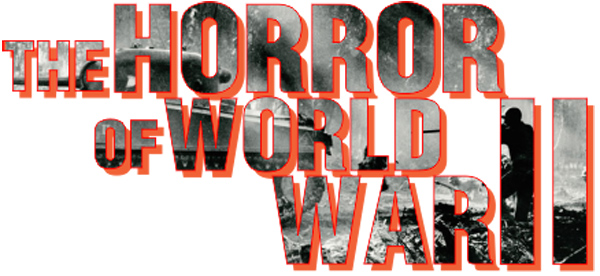 the-horror-of-world-war-ii