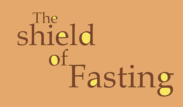 the-shield-of-fasting