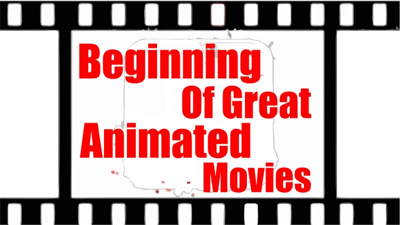 begining-of-great-animation-movies